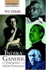 Indira Gandhi The' Emergency' and Indian Democracy