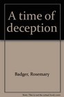 A time of deception