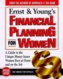 Ernst  Young's Financial Planning for Women  A Woman's Guide to Money for All of Life's Major Events
