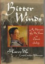 Bitter Winds  A Memoir of My Years in China's Gulag