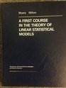 A First Course in the Theory of Linear Statistical Models