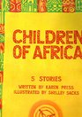 Children of Africa 5 Stories