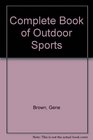 Complete Book of Outdoor Sports