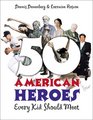 50 American Heroes Every Kid Should Meet