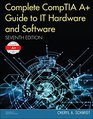 Complete CompTIA A Guide to IT Hardware and Software