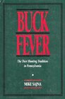 Buck Fever The Deer Hunting Tradition in Pennsylvania
