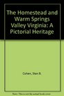 The Homestead and Warm Springs Valley Virginia A Pictorial Heritage