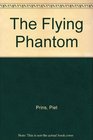 The Flying Phantom