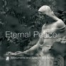 Eternal Peace: Monuments And Sounds Of Silence