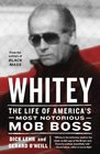 Whitey The Life of America's Most Notorious Mob Boss