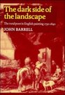 The Dark Side of the Landscape  The Rural Poor in English Painting 17301840