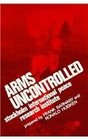 Arms Uncontrolled