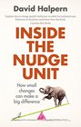 Inside the Nudge Unit How Small Changes Can Make a Big Difference