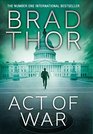 Act of War (Scot Harvath, Bk 13)