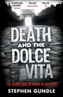 Death and the Dolce Vita The Dark Side of Rome in the 1950s