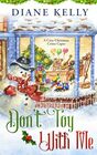 Don't Toy With Me A Christmas Cozy Mystery