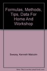 Formulas Methods Tips Data for Home and Workshop