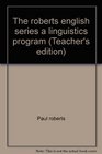 The roberts english series a linguistics program