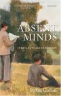 Absent Minds Intellectuals in Britain