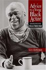 Advice to a Young Black Actor Conversations with Douglas Turner Ward