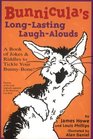 BUNNICULA'S LONGLASTING LAUGHALOUDS  A BOOK OF JOKES  RIDDLES TO TICKLE YOUR BUNNYBONE