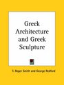 Greek Architecture and Greek Sculpture