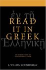 The New Testament Is In Greek  A Short Course for Exegetes