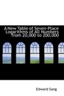 A New Table of SevenPlace Logarithms of All Numbers from 20000 to 200000