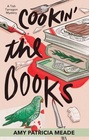 Cookin\' the Books (Tish Tarragon, Bk 1)