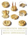 Celebration Breads: Recipes, Tales, and Traditions