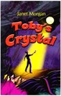 Toby's Crystal