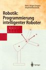 Robotik Programmierung intelligenter Roboter