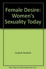 Female Desire Women's Sexuality Today