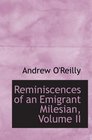 Reminiscences of an Emigrant Milesian Volume II