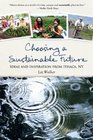 Choosing a Sustainable Future Ideas and Inspiration from Ithaca NY