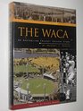 The Waca An Australian Cricket Success Story