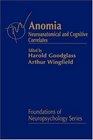 Anomia Neuroanatomical and Cognitive Correlates