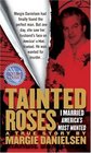 Tainted Roses: A True Story of Murder, Mystery, and a Dangerous Love