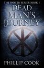 Dead Man's Journey (The Unseen Series)