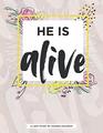 He Is Alive A Lent Study by Sacred Holidays