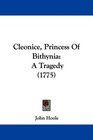 Cleonice Princess Of Bithynia A Tragedy