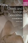Greek and Roman Sexualities A Sourcebook