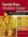 The Family Tree Problem Solver Proven Methods for Scaling the Inevitable Brick Wall