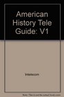 American History Telecourse Guide Volume I