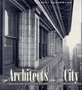 The Architects and the City  Holabird  Roche of Chicago 18801918