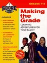 SCORE Making the Grade Learning Adventures for Your Family Grades 78