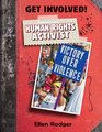 Human Rights Activist (Get Involved!)