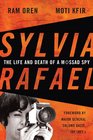 Sylvia Rafael The Life and Death of a Mossad Spy