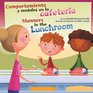 Comportamiento y modales en la cafetera/Manners in the Lunchroom