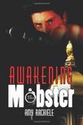 Awakening the Mobster Book 2 in Mobster Series
